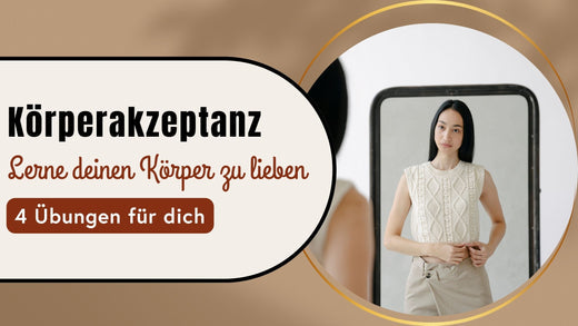4 Übungen für mehr Körperakzeptanz