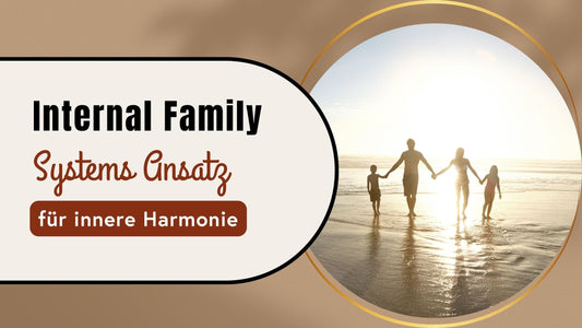 Internal Family Systems (IFS): Identifiziere deine 3 Persönlichkeitsanteile