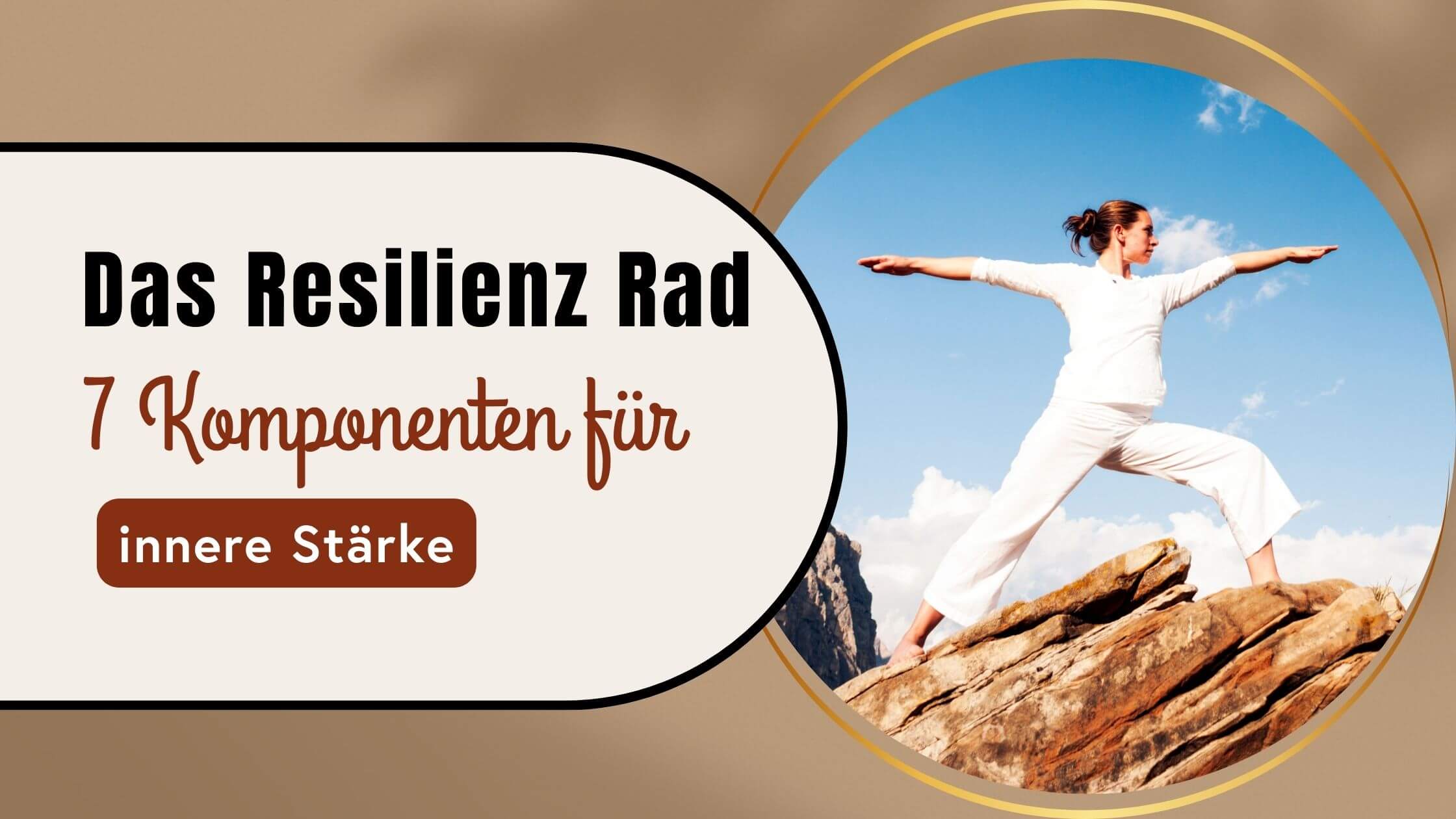 Das Resilienz Rad: 7 Komponenten für innere Stärke – Happy o' Clock